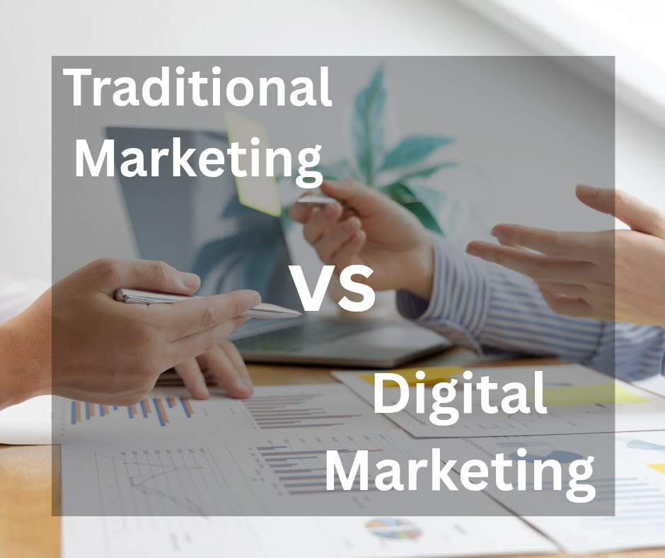 Difference between Traditional Marketing and Digital Marketing